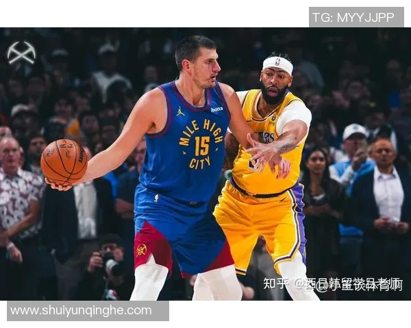 湖人对阵掘金精彩直播导航全方位解析与赛前预测